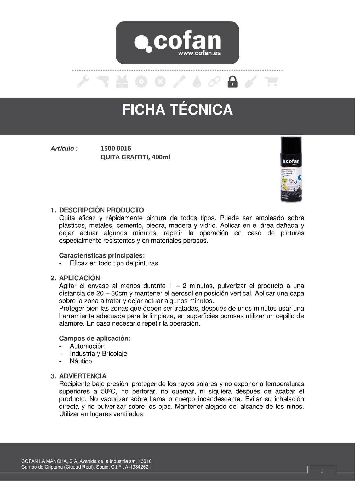 Ficha Técnica de Spray Quita Graffiti 400 ml Ref. 15000016