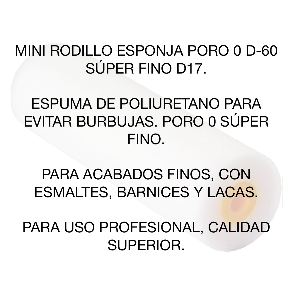 Minirodillo esponja poro 0 fino D/17