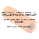 Minirodillo esponja poro 3 D17 11 cm Ref. 17810